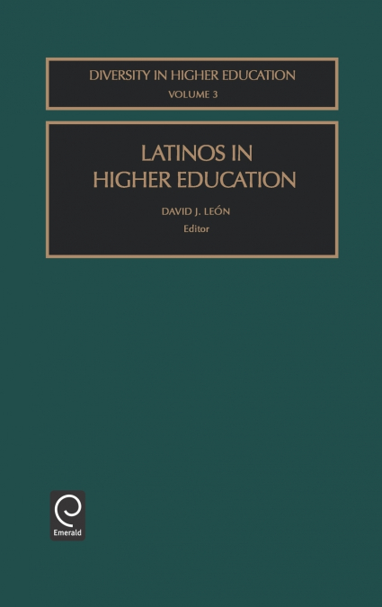 LATINOS IN HIGHER EDUCATION