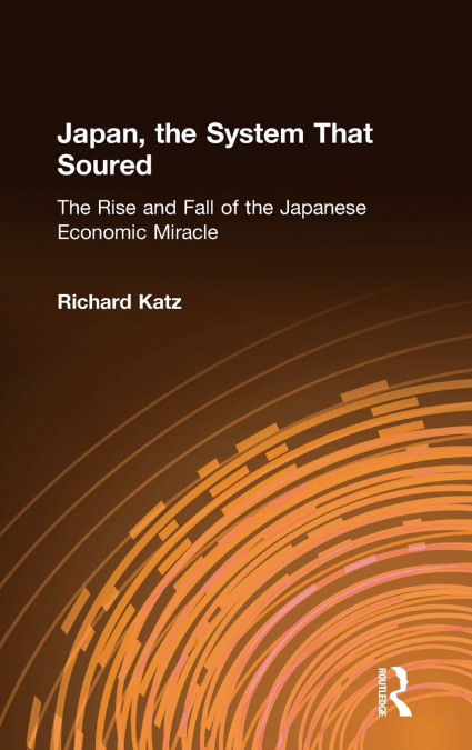 JAPAN, THE SYSTEM THAT SOURED