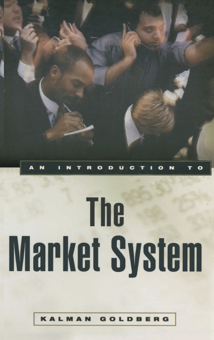 AN INTRODUCTION TO THE MARKET SYSTEM