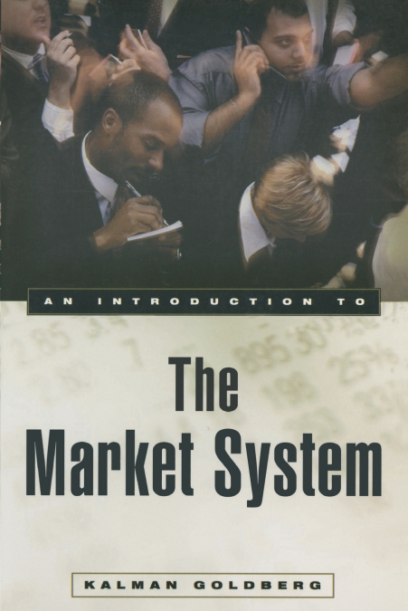 AN INTRODUCTION TO THE MARKET SYSTEM