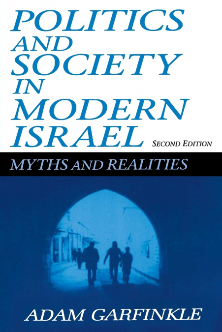 POLITICS AND SOCIETY IN MODERN ISRAEL