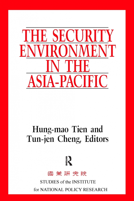 THE SECURITY ENVIRONMENT IN THE ASIA-PACIFIC
