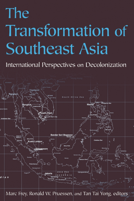 THE TRANSFORMATION OF SOUTHEAST ASIA