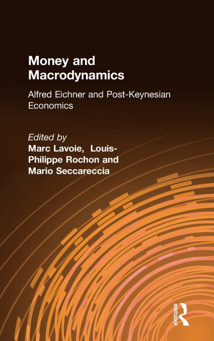MONEY AND MACRODYNAMICS