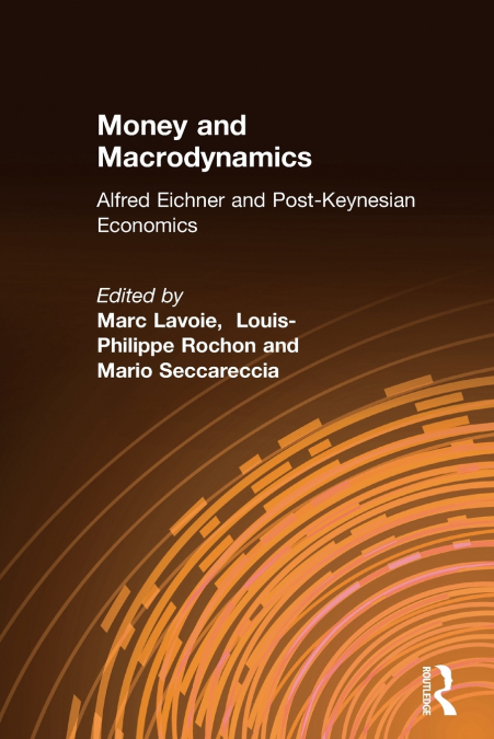 MONEY AND MACRODYNAMICS