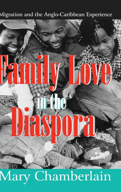 FAMILY LOVE IN THE DIASPORA