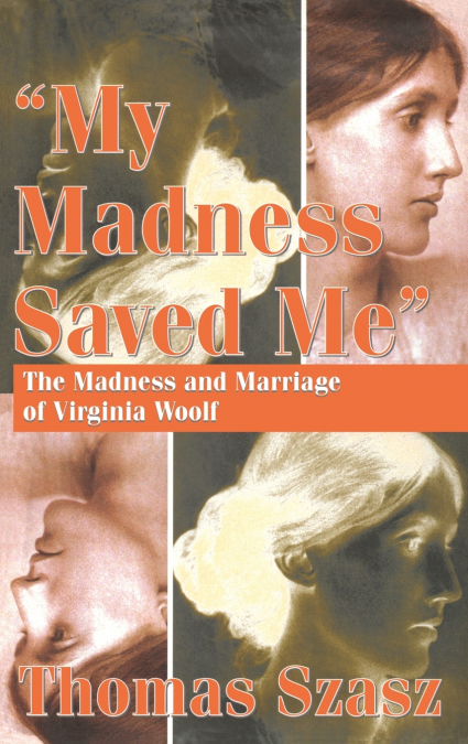 MY MADNESS SAVED ME
