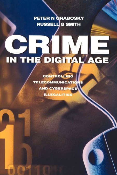 CRIME IN THE DIGITAL AGE
