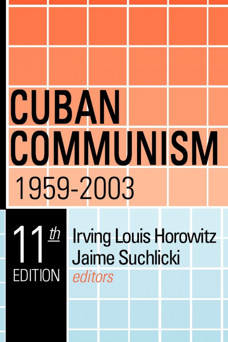 CUBAN COMMUNISM, 1959-2003
