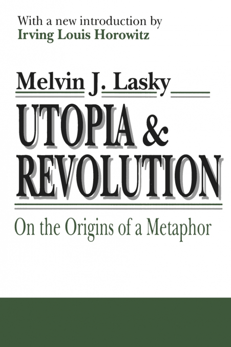 UTOPIA AND REVOLUTION