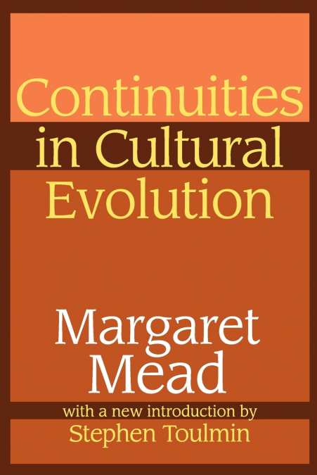 CONTINUITIES IN CULTURAL EVOLUTION