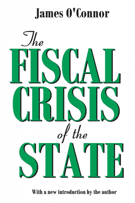 THE FISCAL CRISIS OF THE STATE