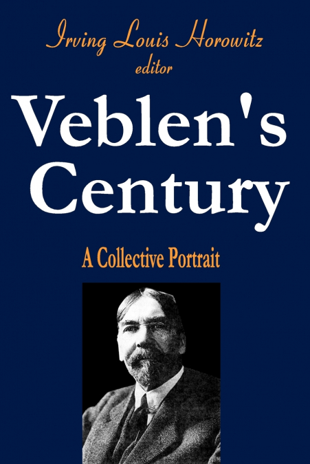 VEBLEN?S CENTURY
