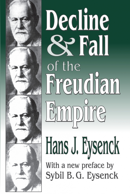 DECLINE AND FALL OF THE FREUDIAN EMPIRE