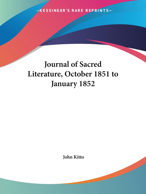 JOURNAL OF SACRED LITERATURE, OCTOBER 1851 TO JANUARY 1852