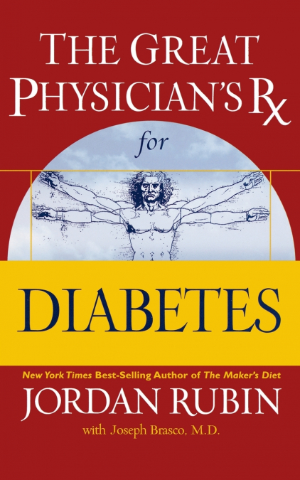 THE GREAT PHYSICIAN?S RX FOR DIABETES