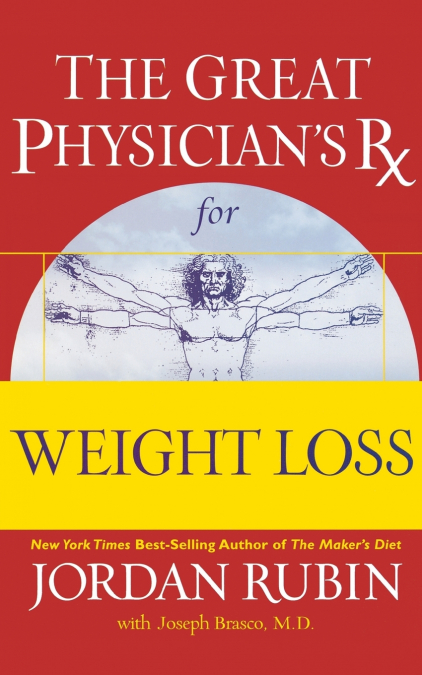 THE GREAT PHYSICIAN?S RX FOR WEIGHT LOSS