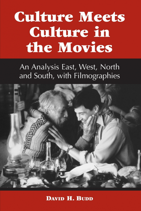 CULTURE MEETS CULTURE IN THE MOVIES