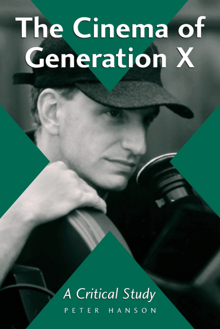 THE CINEMA OF GENERATION X