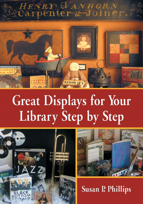 GREAT DISPLAYS FOR YOUR LIBRARY STEP BY STEP