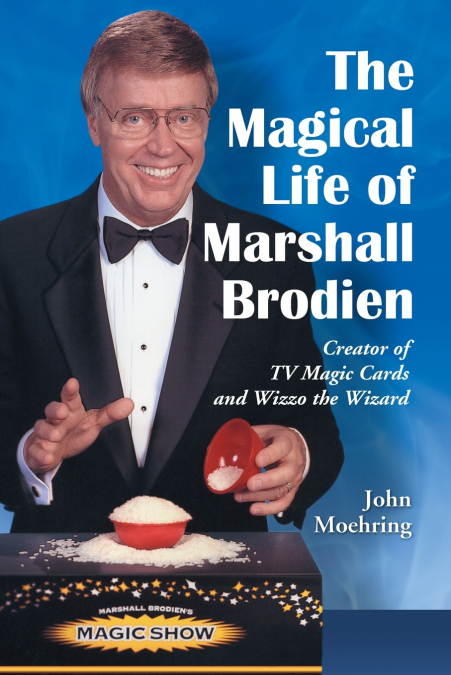 THE MAGICAL LIFE OF MARSHALL BRODIEN