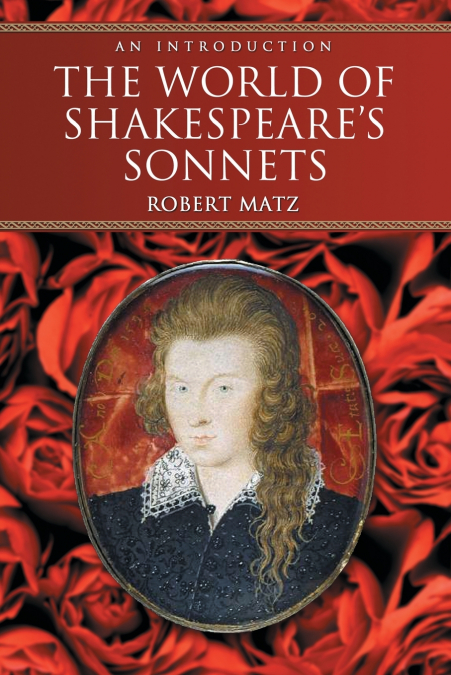 THE WORLD OF SHAKESPEARE?S SONNETS