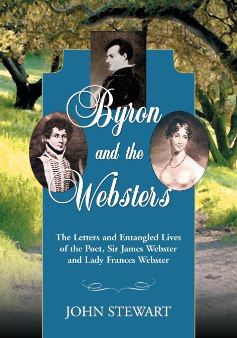 BYRON AND THE WEBSTERS