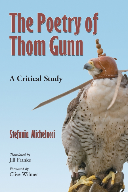 THE POETRY OF THOM GUNN