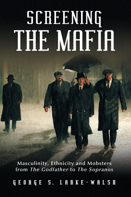 SCREENING THE MAFIA