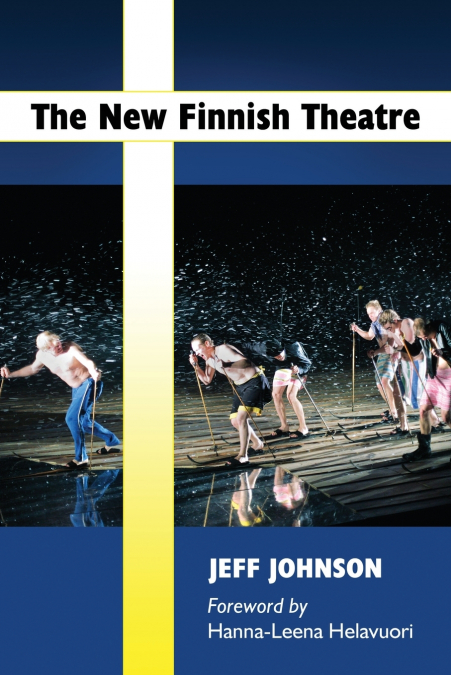 THE NEW FINNISH THEATRE