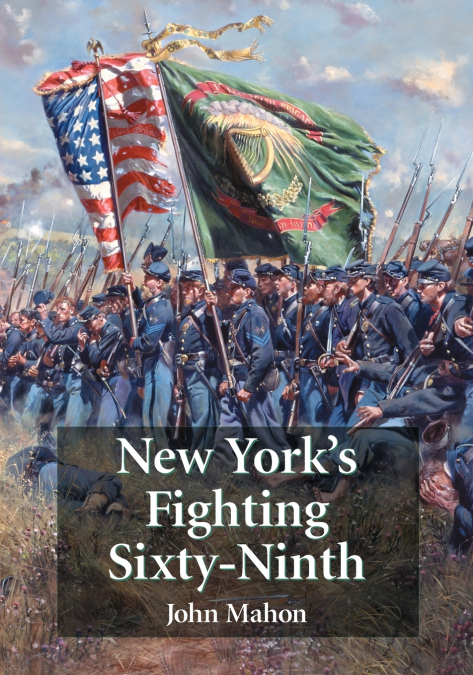 NEW YORK?S FIGHTING SIXTY-NINTH