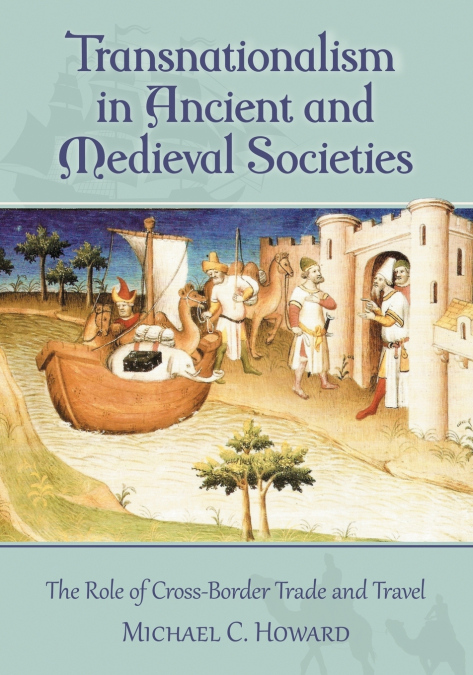 TRANSNATIONALISM IN ANCIENT AND MEDIEVAL SOCIETIES