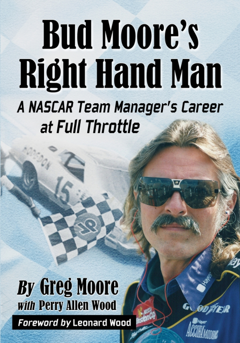 BUD MOORE?S RIGHT HAND MAN
