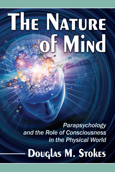 THE CONSCIOUS MIND AND THE MATERIAL WORLD