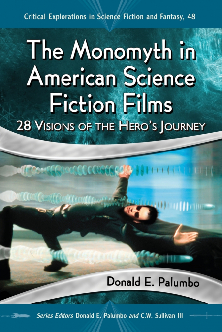 THE MONOMYTH IN AMERICAN SCIENCE FICTION FILMS