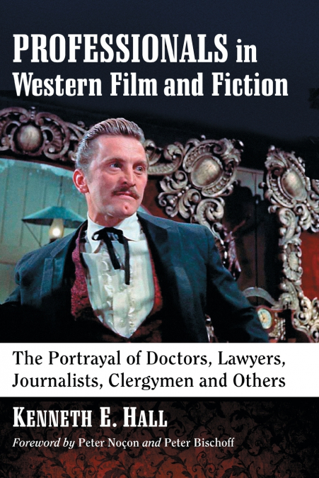 PROFESSIONALS IN WESTERN FILM AND FICTION