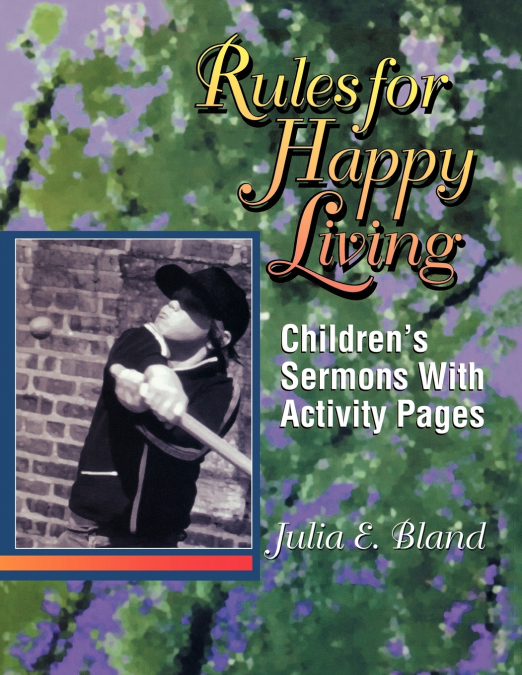 RULES FOR HAPPY LIVING