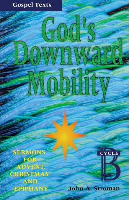 GOD?S DOWNWARD MOBILITY