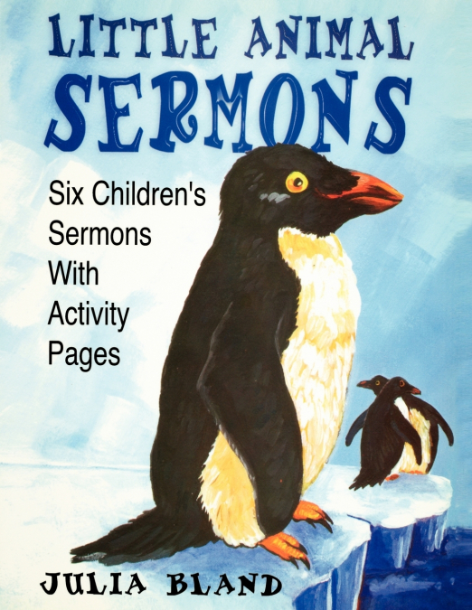 LITTLE ANIMAL SERMONS
