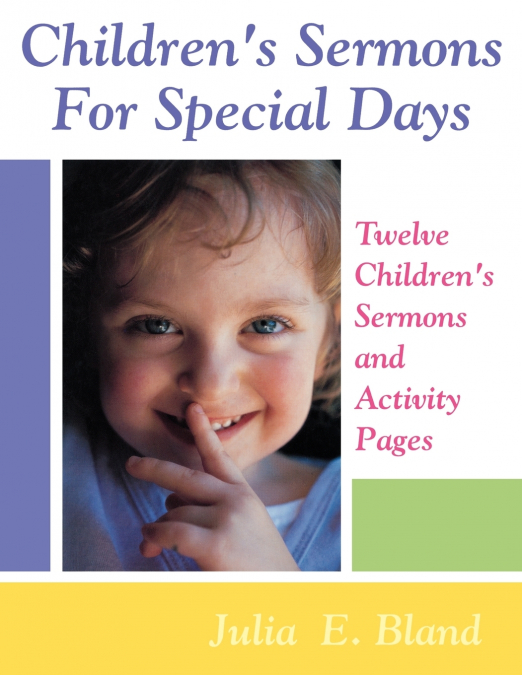CHILDREN?S SERMONS FOR SPECIAL DAYS