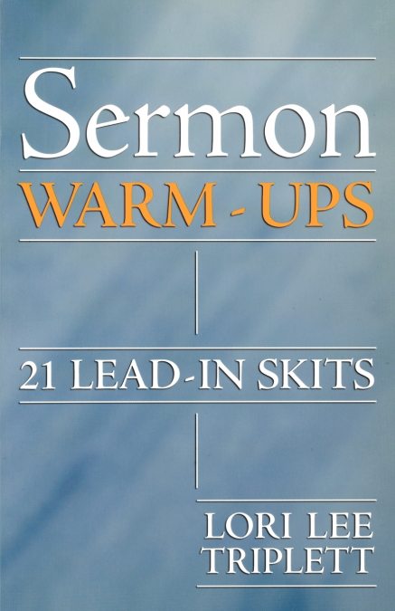 SERMON WARM-UPS