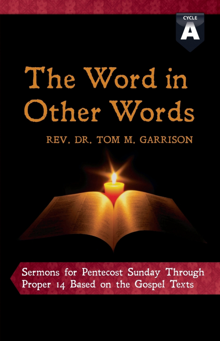 THE WORD IN OTHER WORDS