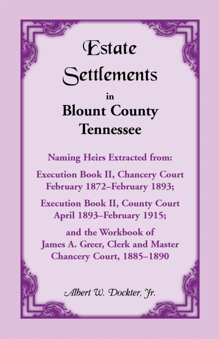 ESTATE SETTLEMENTS OF BLOUNT COUNTY, TENNESSEE