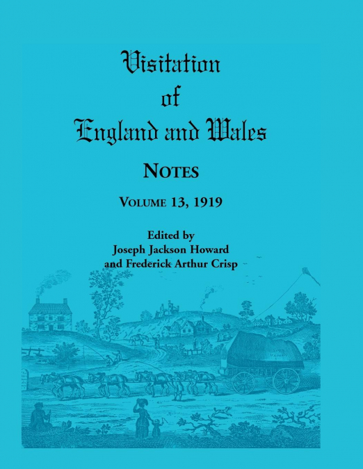 VISITATION OF ENGLAND AND WALES NOTES, VOLUME 14, 1921