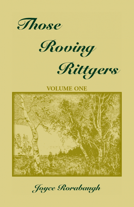 THOSE ROVING RITTGERS, VOLUME 1
