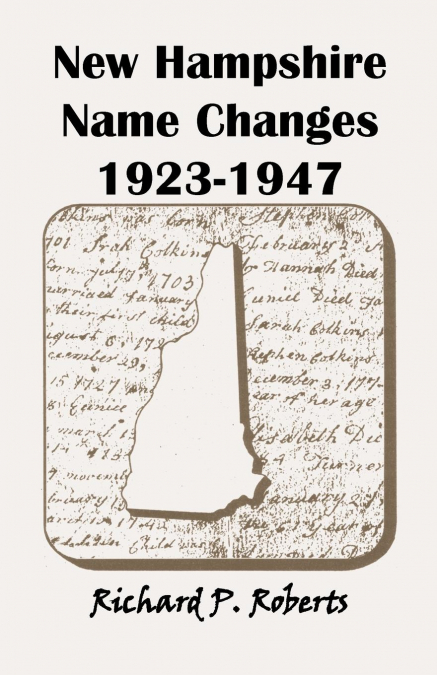 NEW HAMPSHIRE NAME CHANGES, 1923-1947
