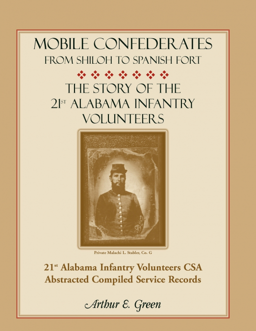 MOBILE CONFEDERATES FROM SHILOH TO SPANISH FORT