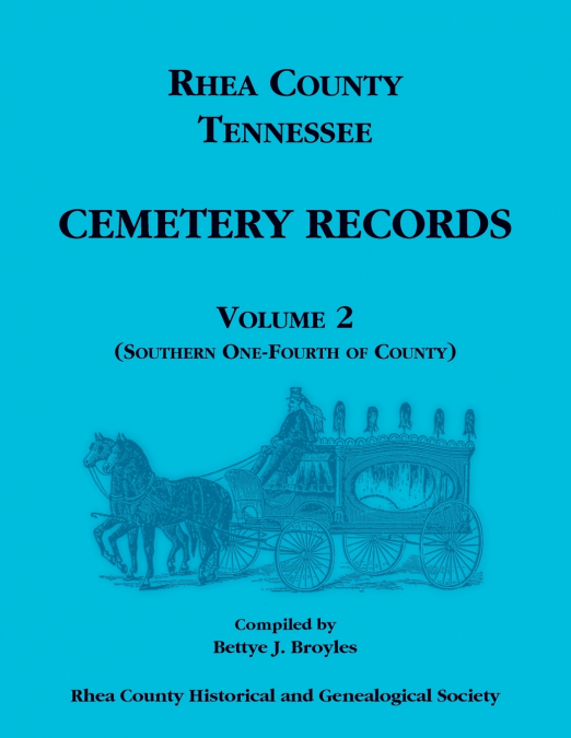 RHEA COUNTY, TENNESSEE CEMETERY RECORDS, VOLUME 2