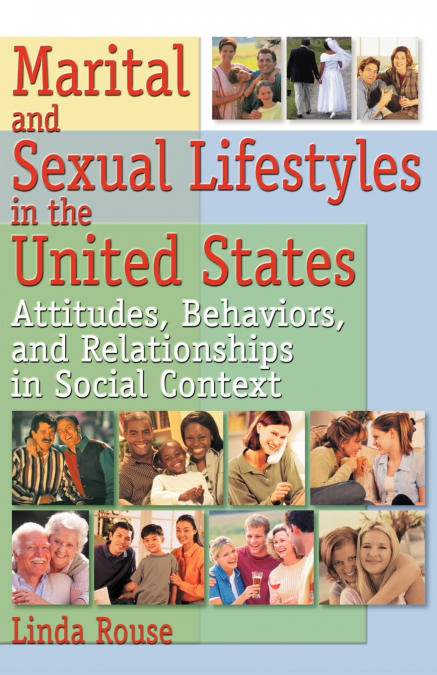 MARITAL AND SEXUAL LIFESTYLES IN THE UNITED STATES