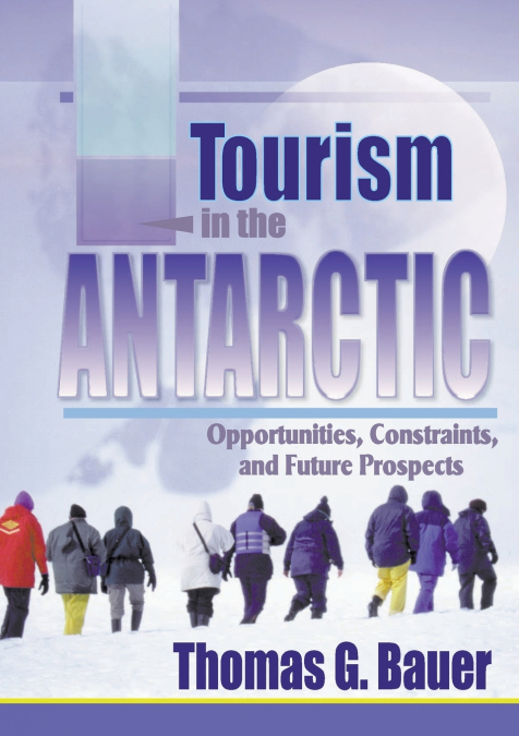 TOURISM IN THE ANTARCTIC